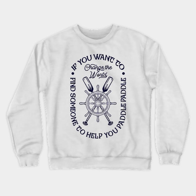 Change the world Crewneck Sweatshirt by Vintage Division